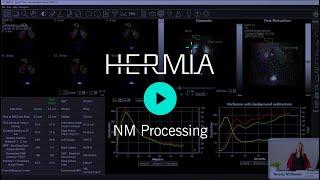 Hermia Nuclear Medicine Processing