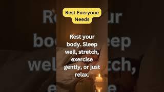 Rest Everyone Needs #physicalrest #bodyrest #sleepwell #stretching #gentleexercise #relax #recovery