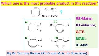 MCQ-65 On Bromination of Cyclooctatetraene (COT) by Dr. Tanmoy Biswas (Ph.D) For IIT-JEE, NEET, BSMS