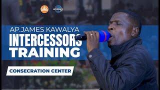 Intercessors Training || 7/08/2024 | AP. JAMES KAWALYA | CONSECRATION CENTER