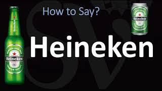 How to Pronounce Heineken? (CORRECTLY)