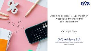 Decoding Section 194Q: Impact on Prospective Purchase and Sale Transactions