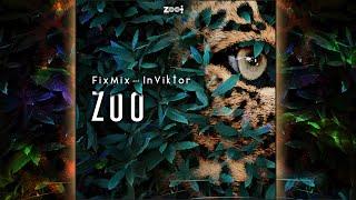 FixMix & InViktor - Zoo  [4K]