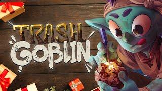 A cozy game about being a TRASH GOBLIN....