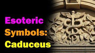 The Caduceus [Esoteric Sturdays]