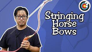 How to String a Horse Bow