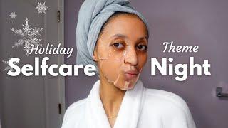 Holiday theme SELFCARE pamper night  Bath, shave routine, shower tips, and skincare 