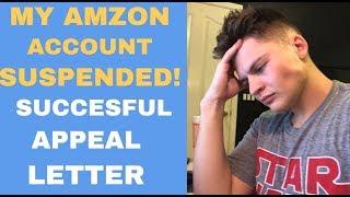 Amazon Account SUSPENDED! My EXACT Appeal Letter and Plan of Action. Amazon Suspension Appealed!