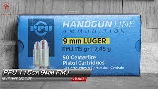 PPU 115gr 9mm, Is It Any Good?