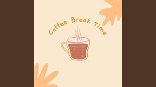 Coffee Break Time
