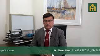 Dr  Ahsan Alam, Orthopedic Consultant Hameed Latif Hospital