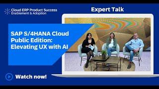 SAP S/4HANA Cloud Public Edition Shapes User Experience Through AI | Expert Talk