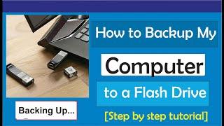 how to backup my computer to a flash drive