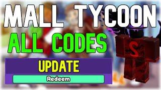 ALL Mall Tycoon CODES | Roblox Mall Tycoon Codes (August 2023)