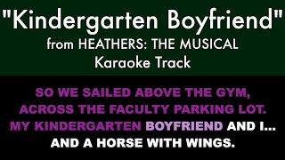 "Kindergarten Boyfriend" from Heathers: The Musical - Karaoke Track with Lyrics on Screen