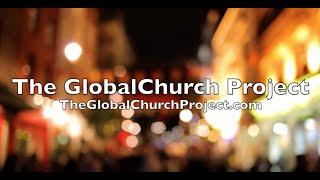 The GlobalChurch Project | Graham Joseph Hill