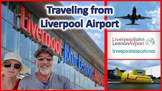 Exploring Liverpool John Lennon Airport UK