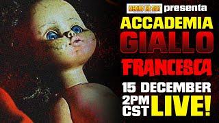 Accademia Giallo: FRANCESCA (2015) - LIVE Round Table Review