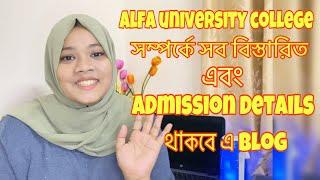 Exploring Alfa University College And Alfa সর্ম্পকে সব Details এ Blog A