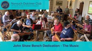 John Shaw Bench Dedication - The Music