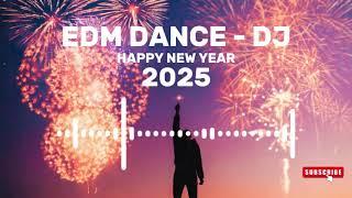 EDM DANCE For New Year Eve 2025 - DJ