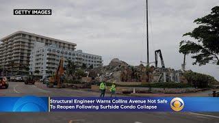 Structural Engineer Warns Collins Avenue Not Safe To Reopen Following Surfside Collapse