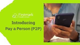 Firstmark Digital Banking | Pay a Person Now Available