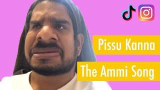 The Ammi Song - Pissu Kanna