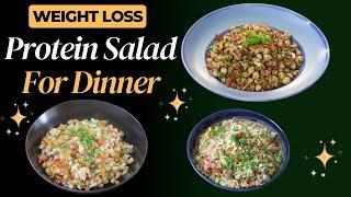 3 Healthy Weight Loss Salad Recipes For Dinner - High Protein Salad | Skinny Recipes