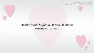 Al bait Al shami Syrian restaurant in Dubai