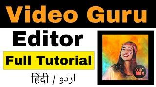Video Guru App Complete Hindi Tutorial || Video Guru App me Video Kaise Banaye?