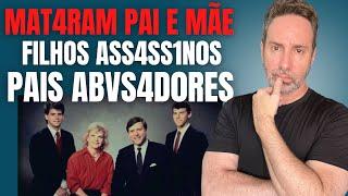 PAIS ABVS4DORES CRIAM FILHOS ASS4SS1NOS? - IRMÃOS MENENDEZ VÍTIMAS OU MENTIR0S0S?