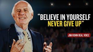 Jim Rohn - Believe In Yourself, Never Give Up | jim rohn motivation | motivation video