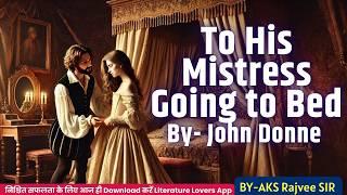 To His Mistress Going to Bed by John Donne | Summary & Analysis | Literature Lovers