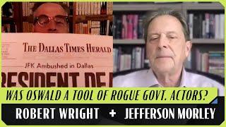 The CIA and the JFK Assassination | Robert Wright & Jefferson Morley