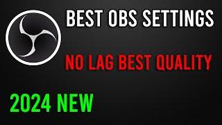 Best OBS Settings for Recording | New 2024