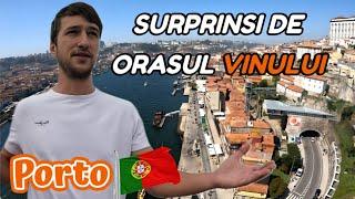 Am inceput cu Ghinion in Portugalia | PORTO, orasul Vinului