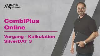 CombiCampus: CombiPlus Online -  Vorgang-Kalkulation-SilverDAT 3