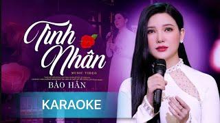 KARAOKE Tình Nhân || Bảo Hân || TONE NỮ DỄ HÁT