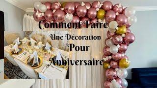 Comment Faire une Décoration pour Anniversaire     