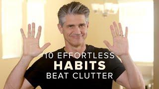 10 Effortless Things That Clutter Free People Do Every Day