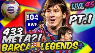  Live eFootball We Unlock Messi  Is 433 META? Barca Legends?!   EP.45