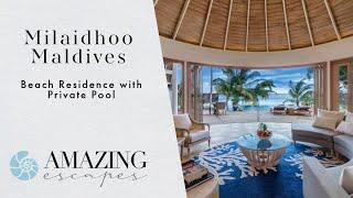 Milaidhoo Maldives - Beach Residence with Private Pool Walkthrough | Maldives Luxury Resorts