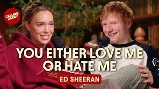 Ed Sheeran: You Either Love Me or Hate Me (Full Episode)