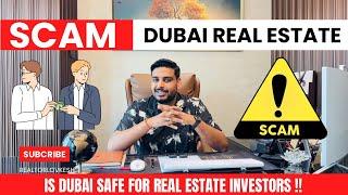 Must watch before buying property in dubai | scam in real estate | is it safe investing in dubai