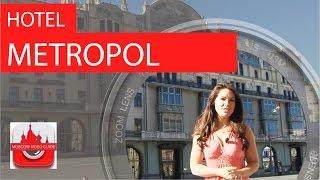 Metropol hotel. Moscow. [Moscow travel guide]