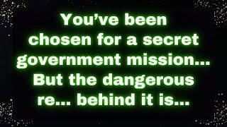  You Were Chosen for a Secret Government Mission! The Dangerous Reason Will Shock You! ️