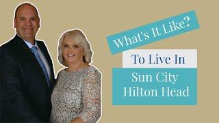 Living In Sun City Hilton Head