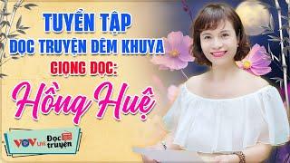 NGHE LÀ NGỦ - Đọc Truyện Đêm Khuya Đài Tiếng Nói Việt Nam Hay Nhất