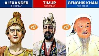 ALEXANDER VS TIMUR VS GENGHIS KHAN